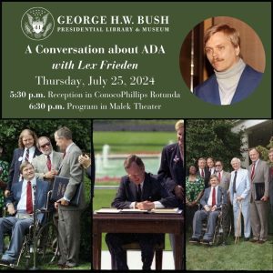 George Bush Presidential Library & Museum A Conversation About ADA With Lex Frieden 2024