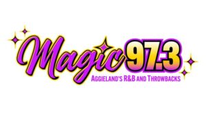 Bryan Broadcasting Debuts Magic 97.3 FM, Aggieland’s R&B And Throwbacks