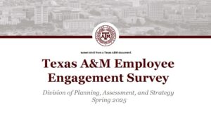 Texas A&M Employees Invited To Complete An “Engagement Survey”